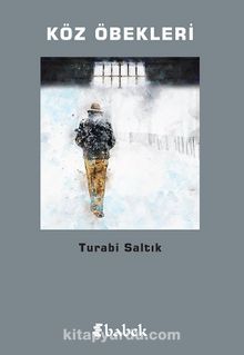 Köz Öbekleri - Turabi Saltık