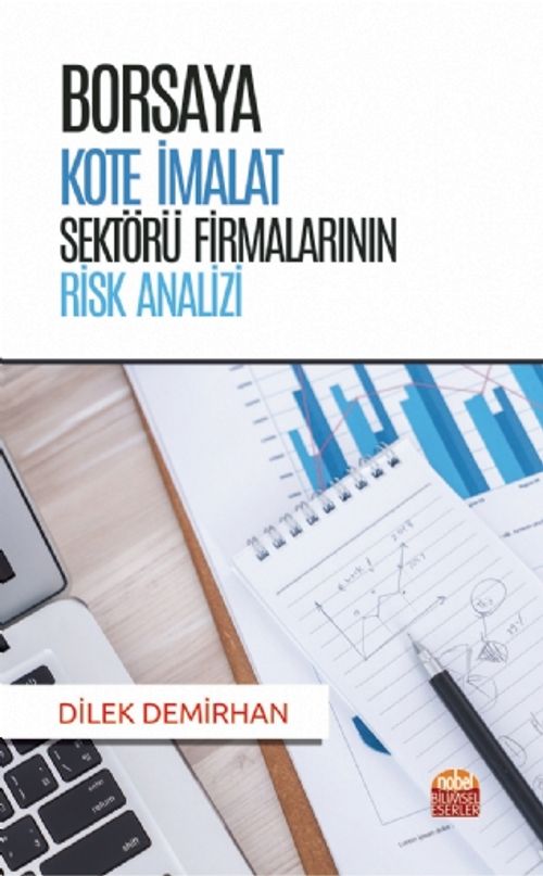 Borsaya Kote İmalat Sektörü Firmalarının Risk Analizi