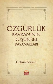 Özgürlük Kavramının Düşünsel Dayanakları