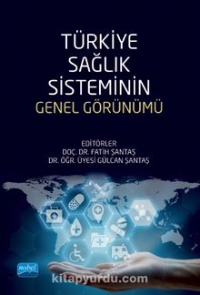 Türkiye Sağlık Sisteminin Genel Görünümü - Kolektif