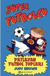 S&uuml;per Futbolcu / Patlayan Futbol Topları