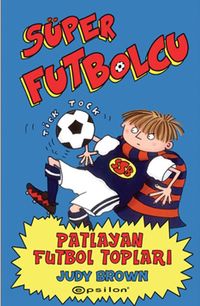 Süper Futbolcu / Patlayan Futbol Topları