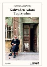 Kahveden Adam Toplayalım 