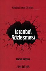 Kültürel İşgal Girişimi İstanbul Sözleşmesi