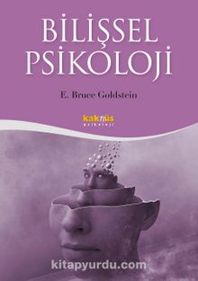 Bilişsel Psikoloji - E. Bruce Goldstein