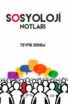 Sosyoloji Notları - Tevfik Erdem