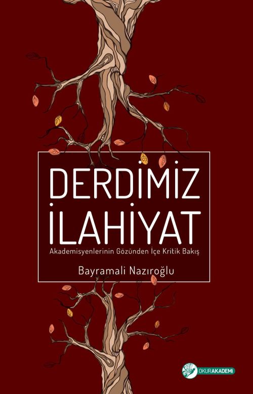 Derdimiz İlahiyat & Akademisyenlerinin Gözünden İçe Kritik Bakış