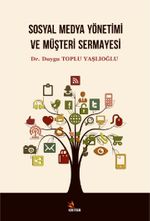Sosyal Medya Yönetimi ve Müşteri Sermayesi