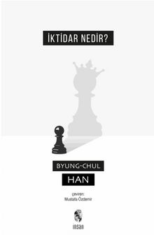 İktidar Nedir? - Byung-Chul Han