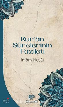 Kur’an Surelerinin Fazileti - İmam Nesai