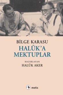 Haluk'a Mektuplar