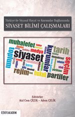 Türkiye'de Siyasal Hayat ve Kurumlar Bağlamında Siyaset Bilimi Çalışmaları