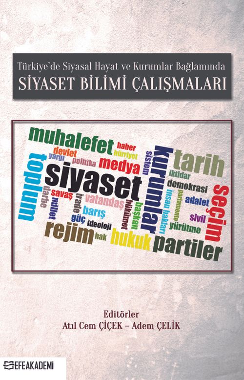 Türkiye'de Siyasal Hayat ve Kurumlar Bağlamında Siyaset Bilimi Çalışmaları