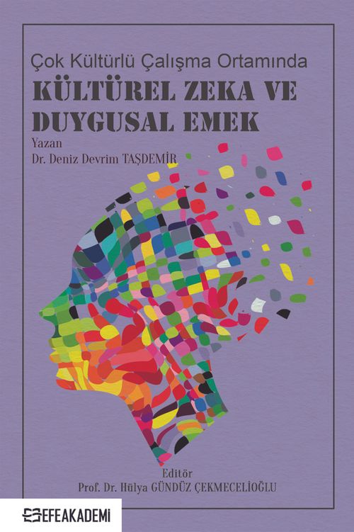 Çok Kültürlü Çalışma Ortamında Kültürel Zeka ve Duygusal Emek
