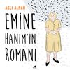 Emine Hanım'ın Romanı