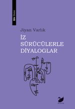 İz Sürücülerle Diyaloglar 