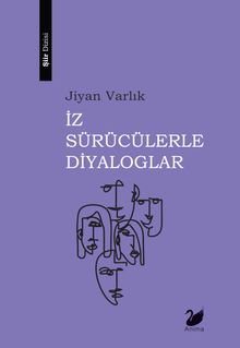 İz Sürücülerle Diyaloglar 