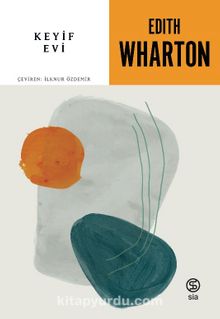 Keyif Evi - Edith Wharton