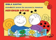 Uğurböceği Sevecen ile Salyangoz Tomurcuk-Mevsimler Kitabı