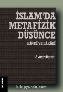 İslam’da Metafizik Düşünce - Ömer Türker
