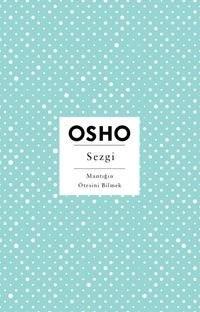 Sezgi & Mantığın Ötesini Bilmek