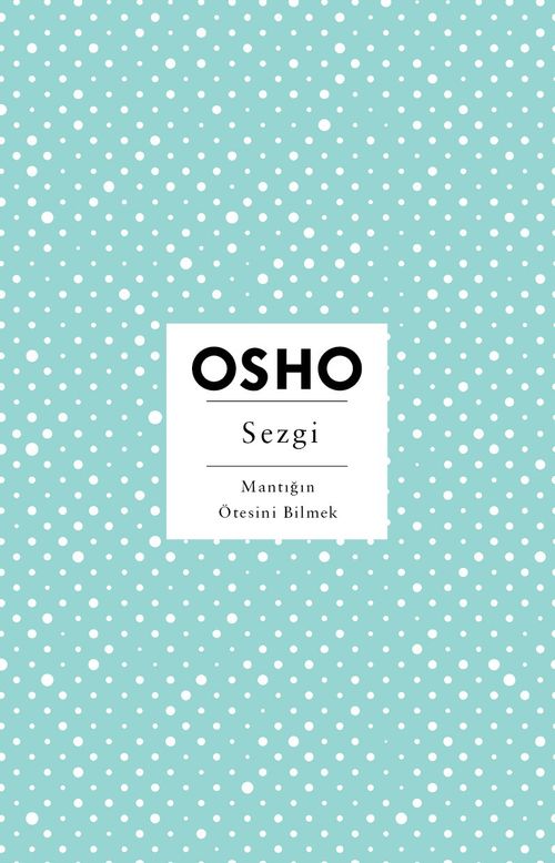 Sezgi & Mantığın Ötesini Bilmek