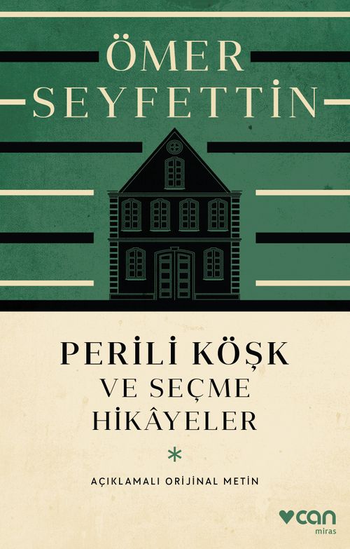 Perili Köşk ve Seçme Hikayeler (Açıklamalı Orijinal Metin)