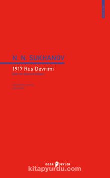 1917 Rus Devrimi - Nikolai Nikolayevic Sukhanov
