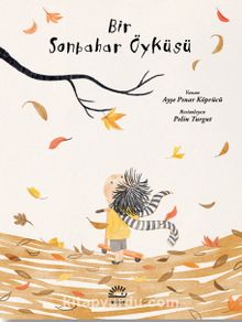 Bir Sonbahar Öyküsü - Ayşe Pınar Köprücü