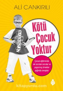 Kötü Çocuk Yoktur - Pedagog Ali Çankırılı