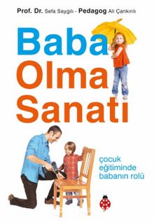 Baba Olma Sanatı - Prof. Dr. Sefa Saygılı