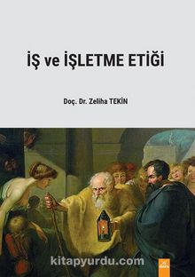 İş ve İşletme Etiği - Doç. Dr. Zeliha Tekin