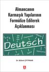 Almancanın Karmaşık Yapılarının Form&uuml;lize Edilerek A&ccedil;ıklanması