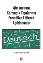 Almancanın Karmaşık Yapılarının Formülize Edilerek Açıklanması 
