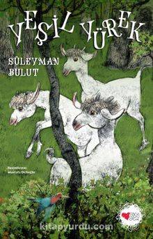 Yeşil Yürek Kayabeyi - Süleyman Bulut