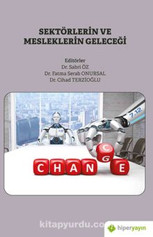 Sektörlerin ve Mesleklerin Geleceği - Dr. Sabri Öz