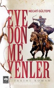 Eve Dönmeyenler - Necati Gültepe