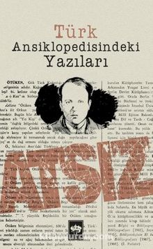 Türk Ansiklopedisindeki Yazıları - Hüseyin Nihal Atsız