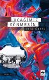 Ocağımız S&ouml;nmesin