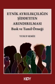 Etnik Ayrılıkçılığın Şiddetten Arındırılması