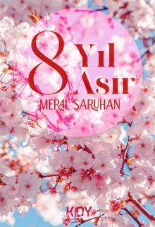 8 Yıl 8 Asır - Meral Saruhan