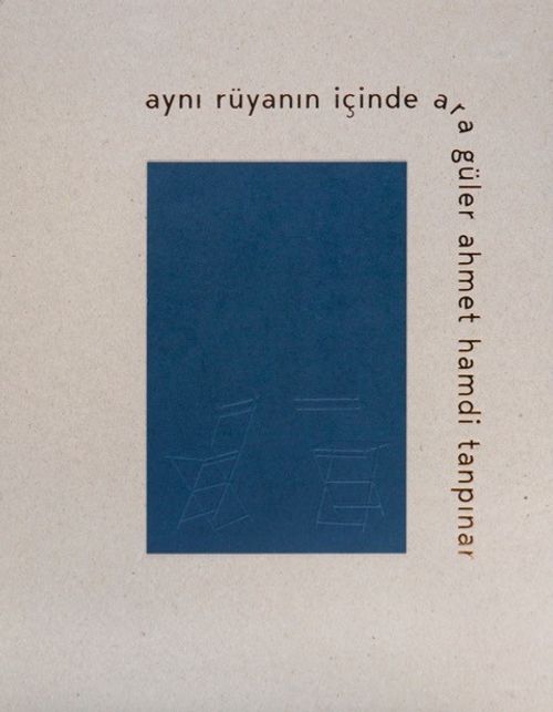 Aynı Rüyanın İçinde & Ara Güler - Ahmet Hamdi Tanpınar