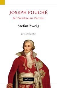 Joseph Fouche & Bir Politikacının Portresi