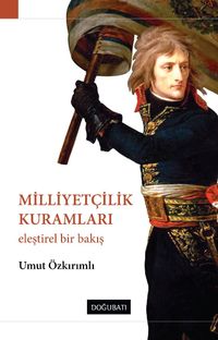Milliyetçilik Kuramları & Eleştirel Bir Bakış