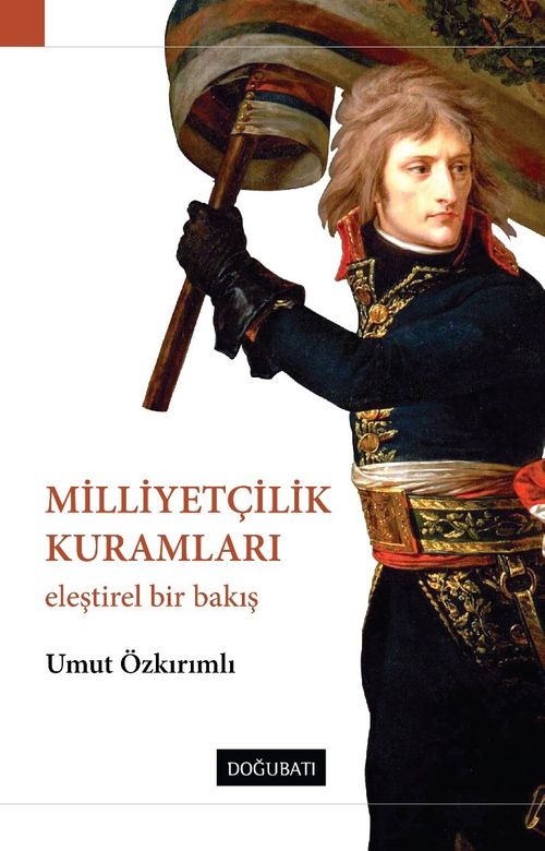 Milliyetçilik Kuramları & Eleştirel Bir Bakış