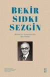 Bekir Sıdkı Sezgin & Musikiye Vakfedilmiş Bir &Ouml;m&uuml;r