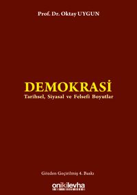 Demokrasi & Tarihsel, Siyasal ve Felsefi Boyutlar