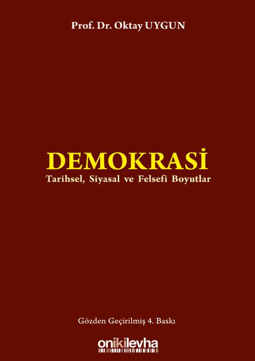 Demokrasi & Tarihsel, Siyasal ve Felsefi Boyutlar