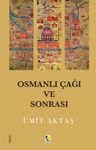 Osmanlı Çağı ve Sonrası