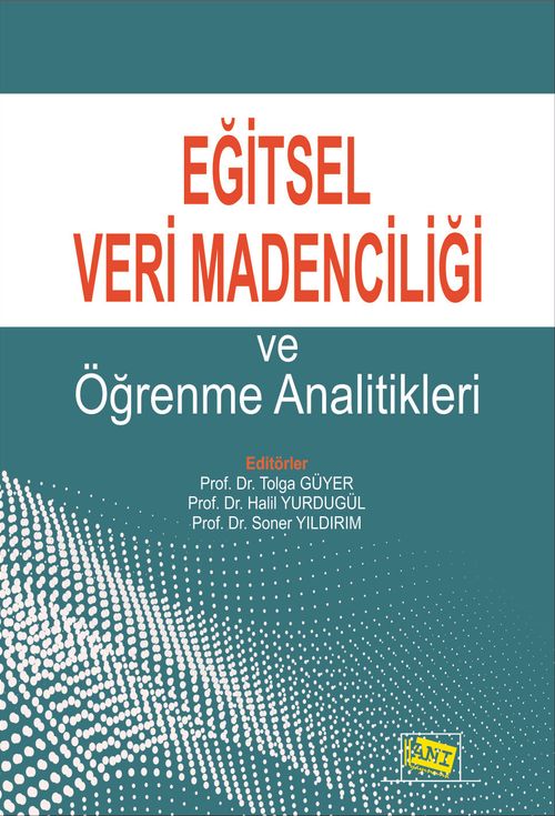 Eğitsel Veri Madenciliği ve Öğrenme Analitikleri